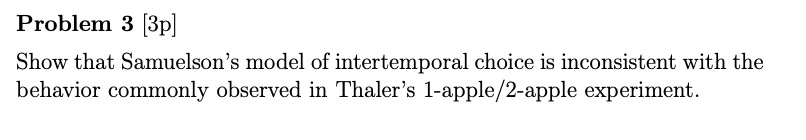 Solved Problem 3 [3p]Show that Samuelson's model of | Chegg.com