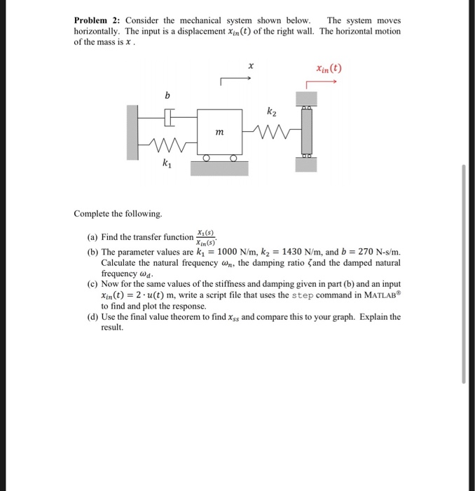 Solved Problem 2: Consider the mechanical system shown | Chegg.com