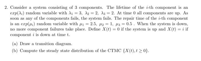 Solved 2. Consider a system consisting of 3 components. The | Chegg.com