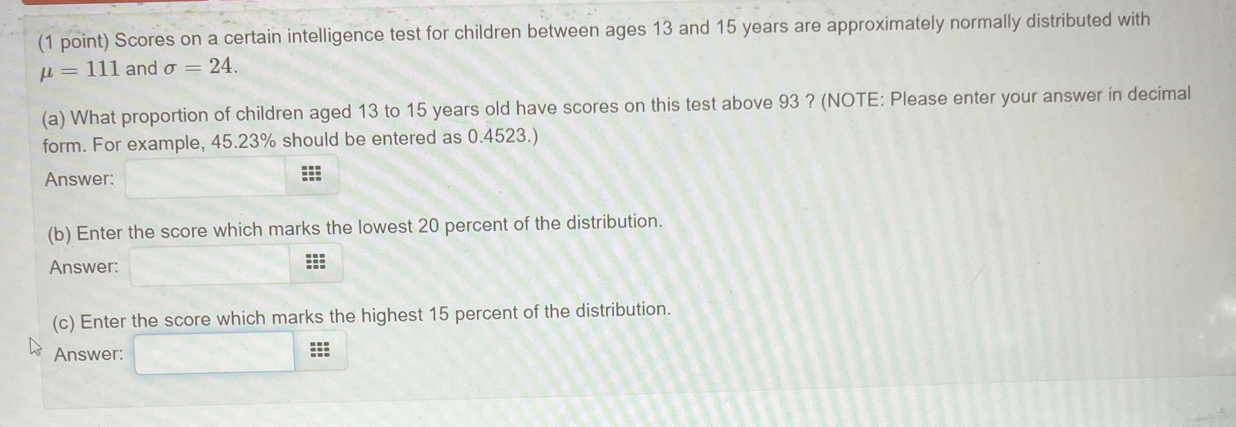 Solved (1 ﻿point) ﻿Scores on a certain intelligence test for | Chegg.com