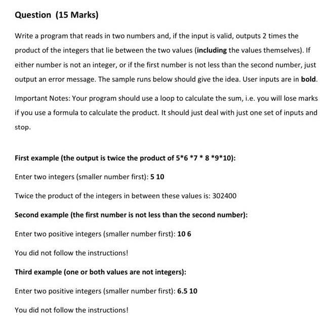 Solved Question (15 Marks) Write a program that reads in two | Chegg.com