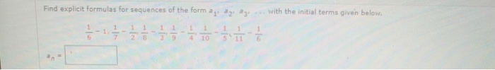 Solved Find explicit formulas for sequences of the form a | Chegg.com