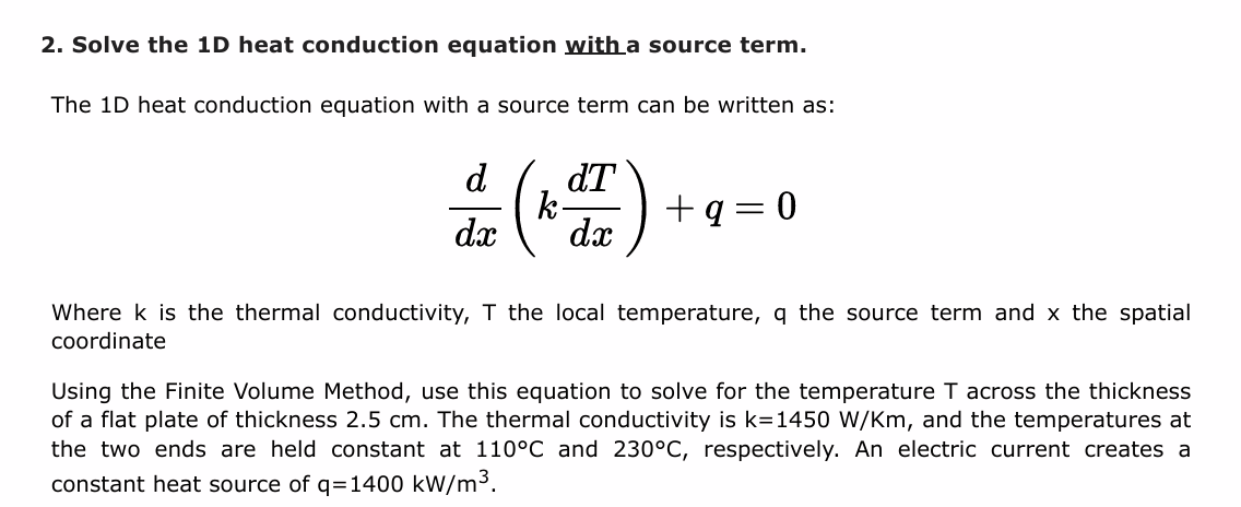 Solved Solve the 1D ﻿heat conduction equation with a source | Chegg.com