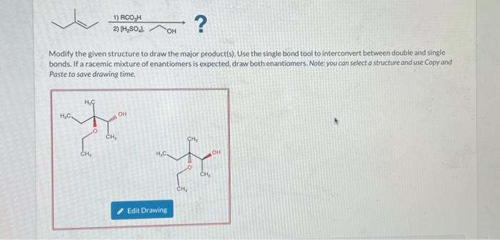 Solved ? Modify the given structure to draw the major | Chegg.com