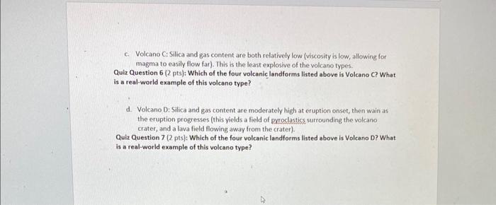 Solved c. Volcano C: Silica and gas content are both | Chegg.com