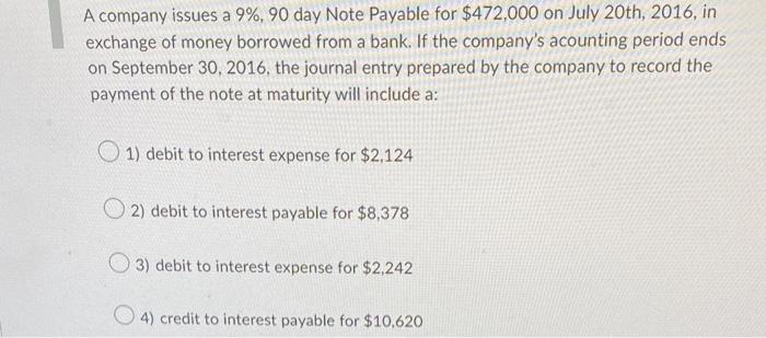 Solved A company issues a 9%,90 day Note Payable for | Chegg.com