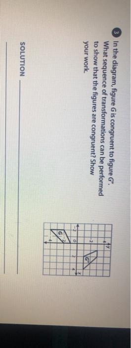 Solved In the diagram, figure G is congruent to figure G. | Chegg.com