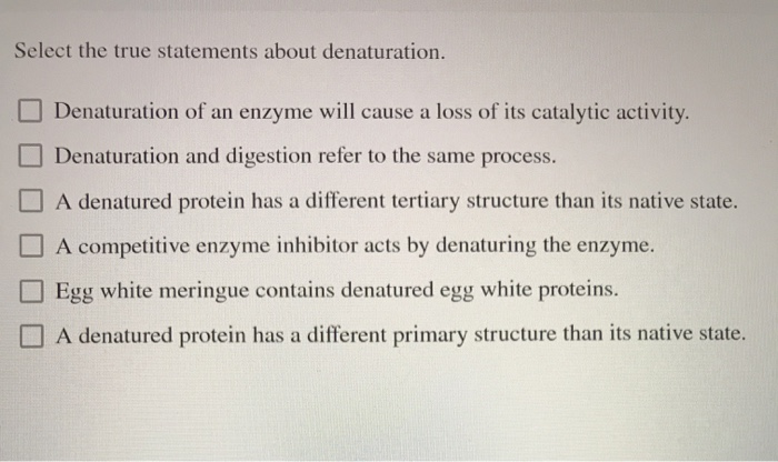 Select The True Statements About Denaturation