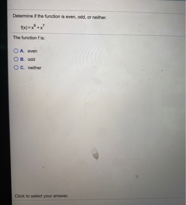 Solved Determine if the function is even, odd, or neither. | Chegg.com