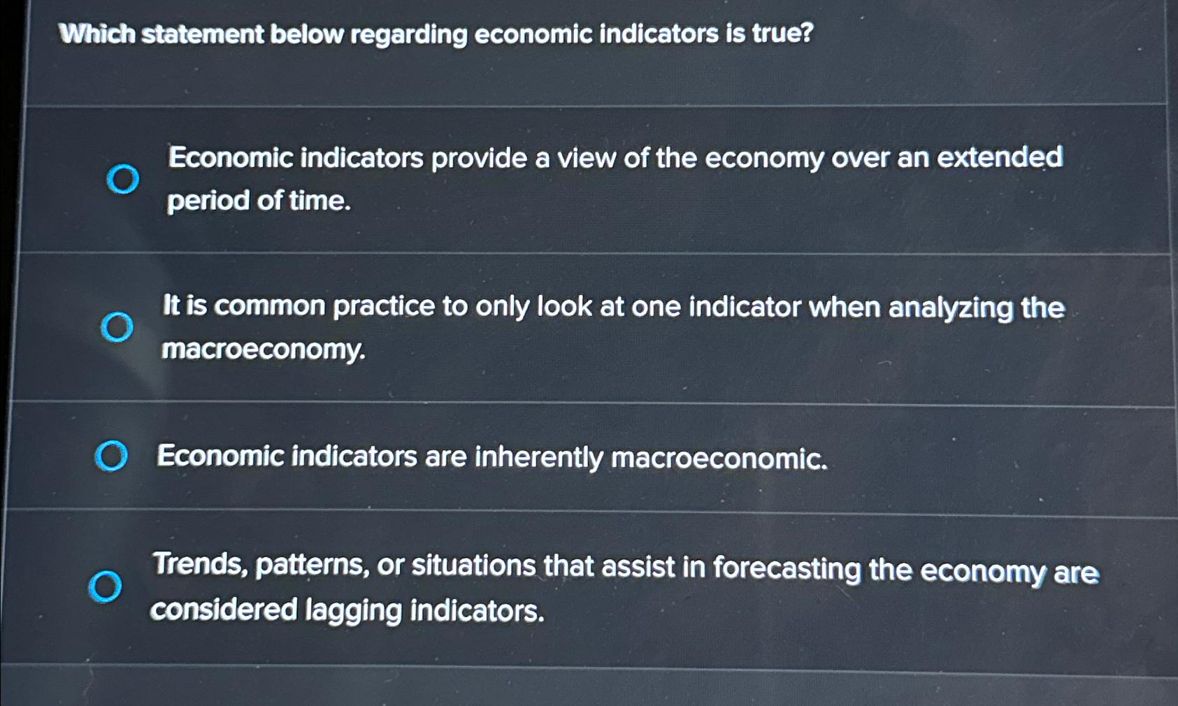 Solved Which statement below regarding economic indicators