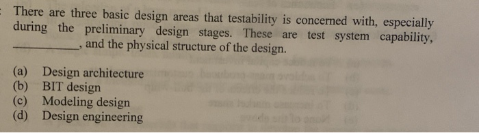 Solved There are three basic design areas that testability | Chegg.com