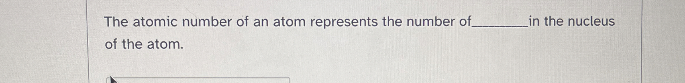 the atomic number indicates the number of blank in an atom