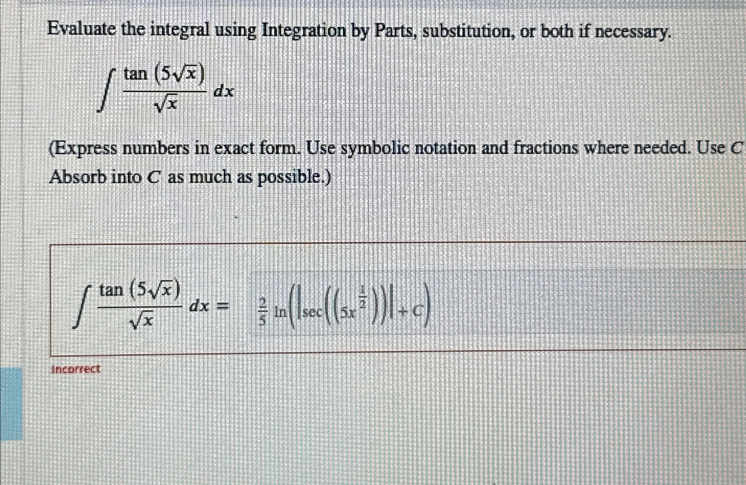 Solved Evaluate the integral using Integration by Parts, | Chegg.com