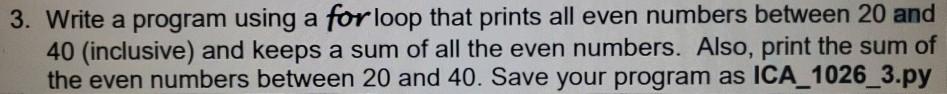 Solved 3. Write a program using a for loop that prints all | Chegg.com