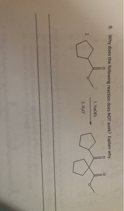 Solved 9. Why does the following reaction does NOT work? | Chegg.com