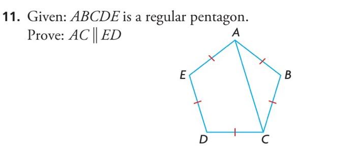 [Solved]: 11. Given: ABCDE Is A Regular Pentagon. Prove: AC