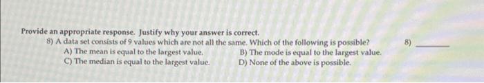 Solved Provide an appropriate response. Justify why your | Chegg.com