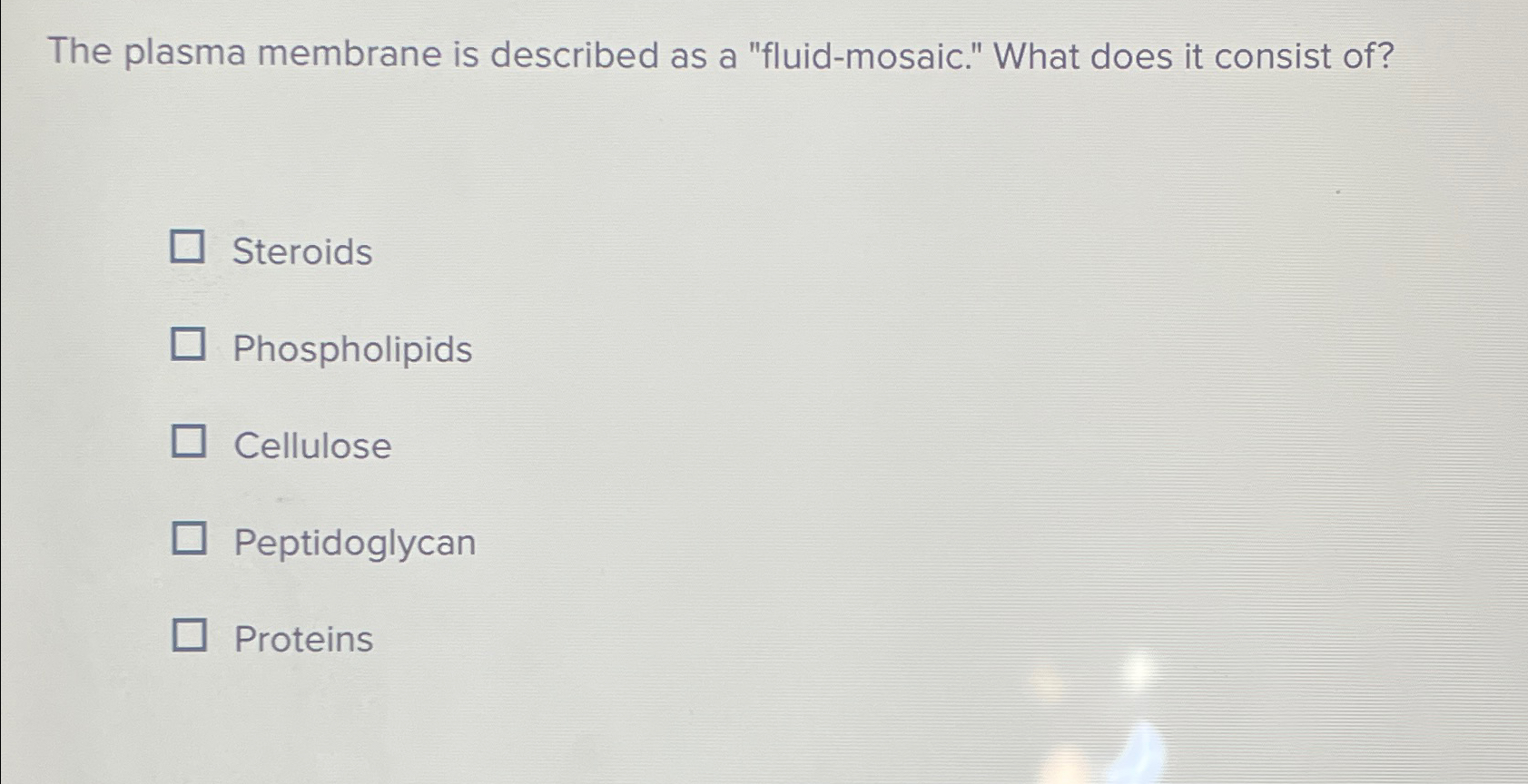 Solved The plasma membrane is described as a "fluid-mosaic." | Chegg.com