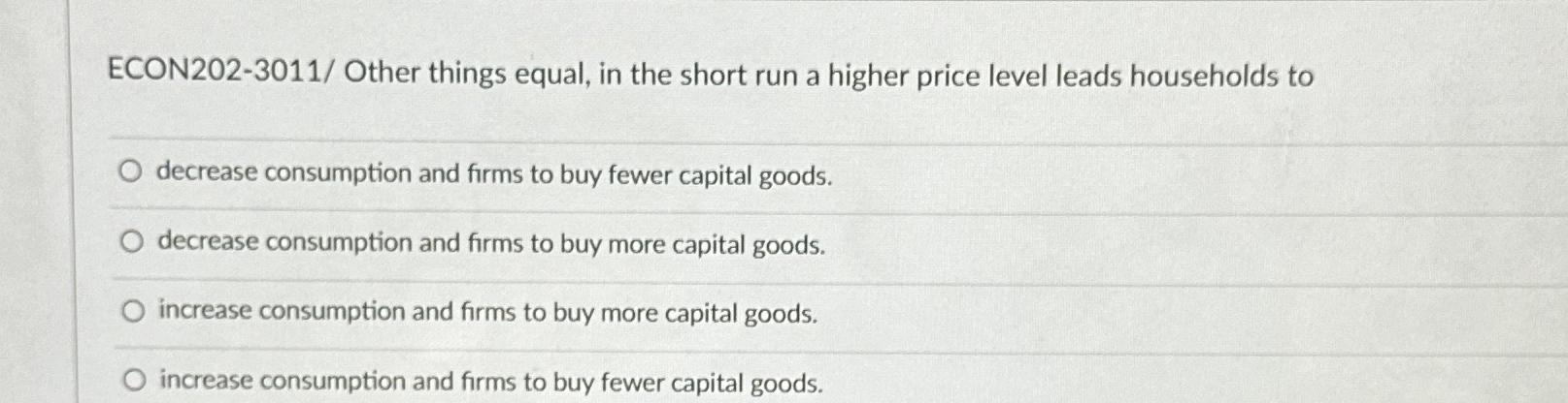 Solved Other things equal, in the short run a higher price | Chegg.com
