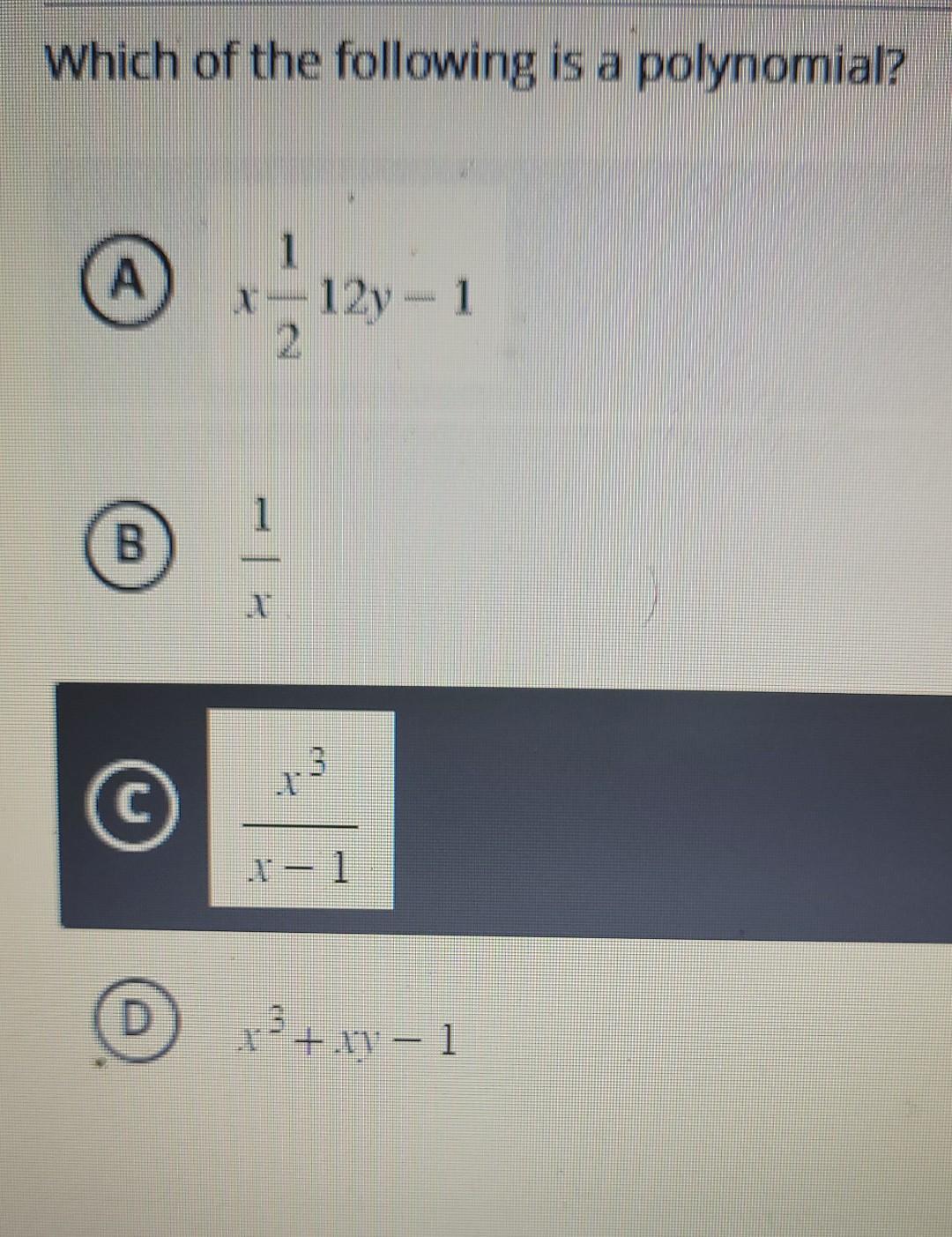 Solved Which of the following is a polynomial? x2112y−1 x1 | Chegg.com