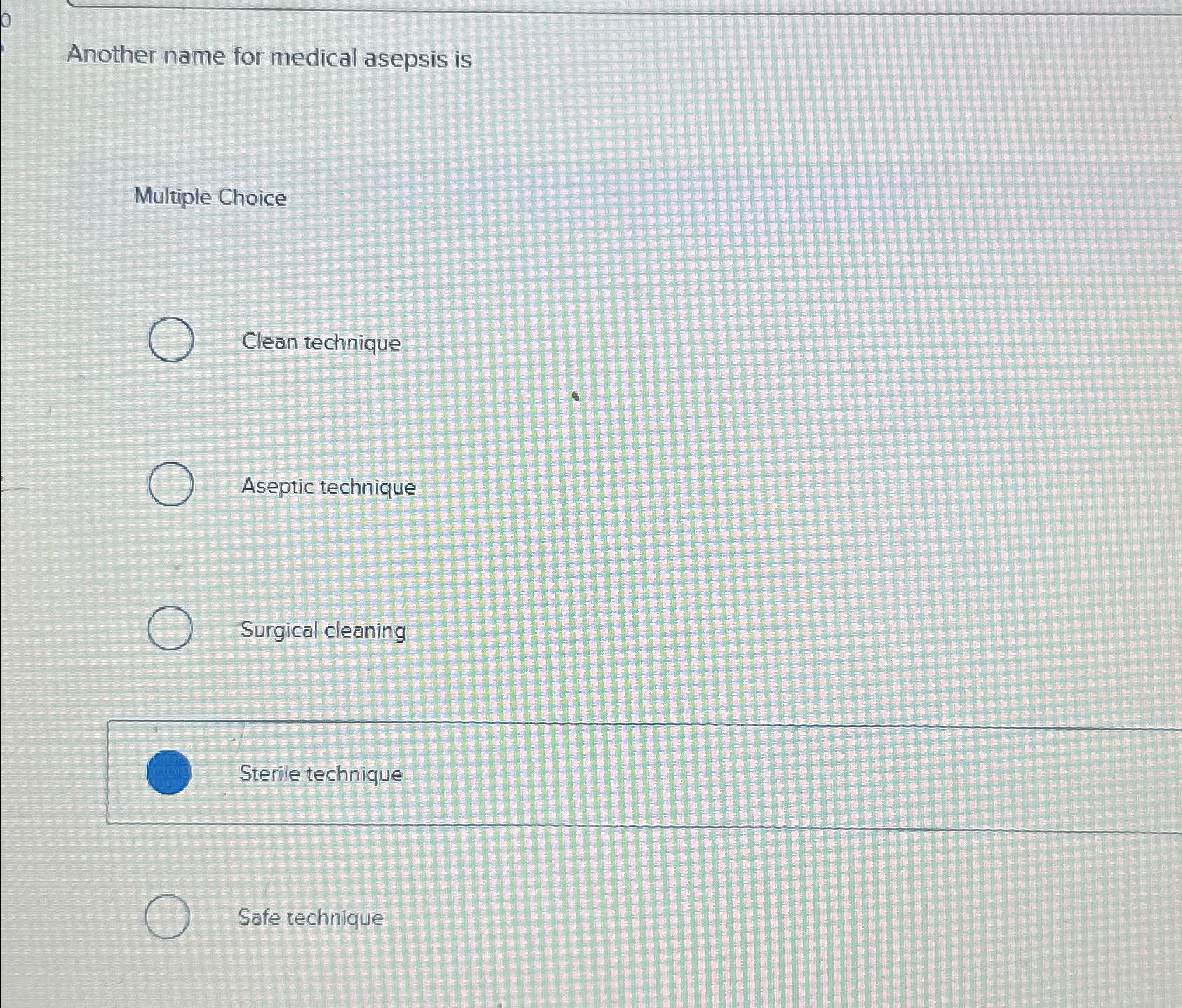 solved-another-name-for-medical-asepsis-ismultiple-chegg