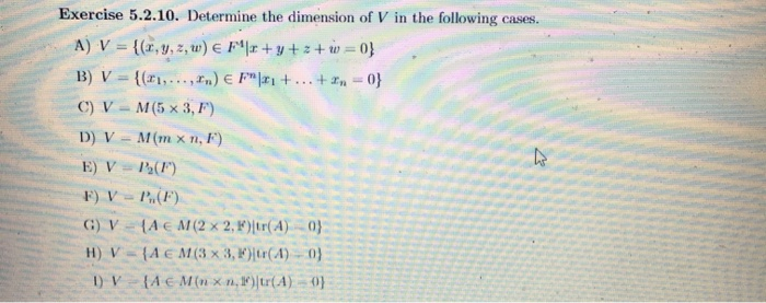 Solved Exercise 5 2 10 Determine The Dimension Of V In T Chegg Com