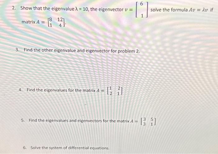 Solved 2. Show that the eigenvalue λ=10, the eigenvector | Chegg.com