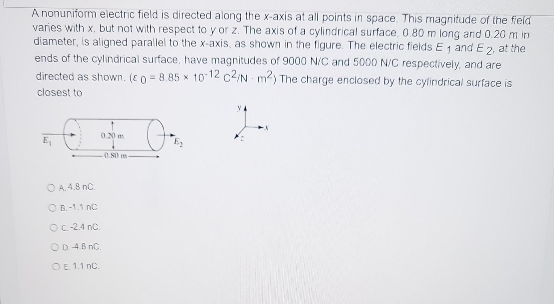 Solved A Nonuniform Electric Field Is Directed Along The 6571