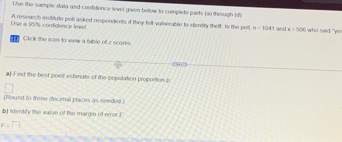 Solved Use the sample data and confidence level given below | Chegg.com