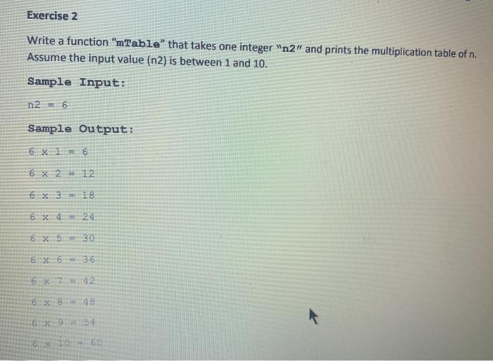 Solved Exercise 2 Write a function "mTable" that takes one | Chegg.com