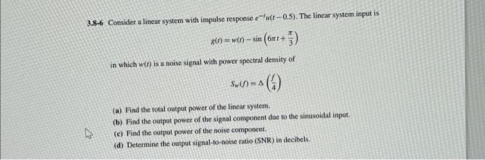 Solved 3.8-6 Consider a linear system with impulse response | Chegg.com