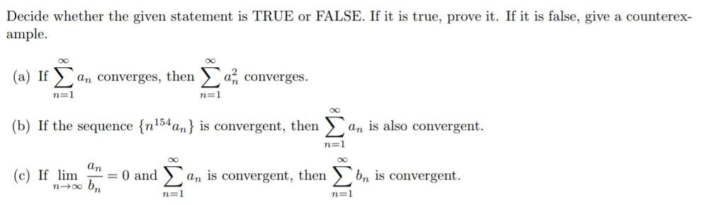 Solved Decide whether the given statement is TRUE or FALSE. | Chegg.com