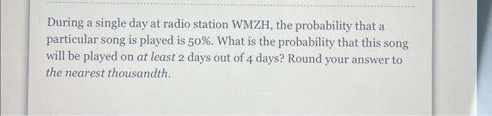 Solved During a single day at radio station WMZH, the | Chegg.com