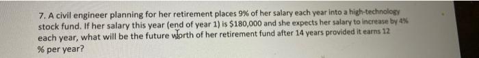 Solved 7. A civil engineer planning for her retirement | Chegg.com