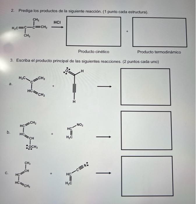 Solved 2. Prediga Los Productos De La Siguiente Reacción. (1 | Chegg.com