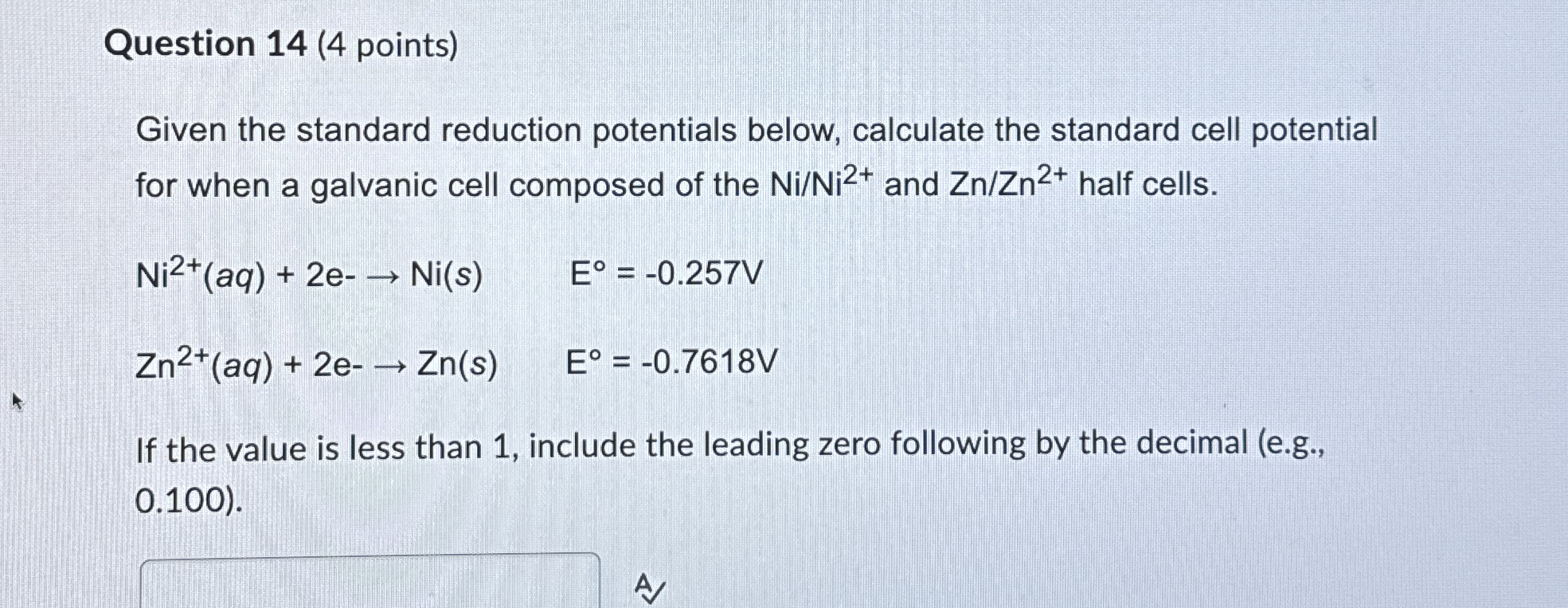 Solved Question 14 (4 ﻿points)Given the standard reduction | Chegg.com