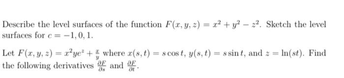 Solved Describe the level surfaces of the function | Chegg.com