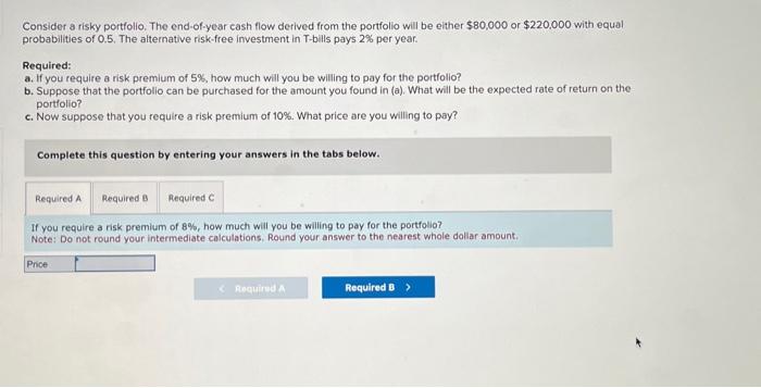 Solved Consider a risky portfolio. The end-of-year cash flow | Chegg.com