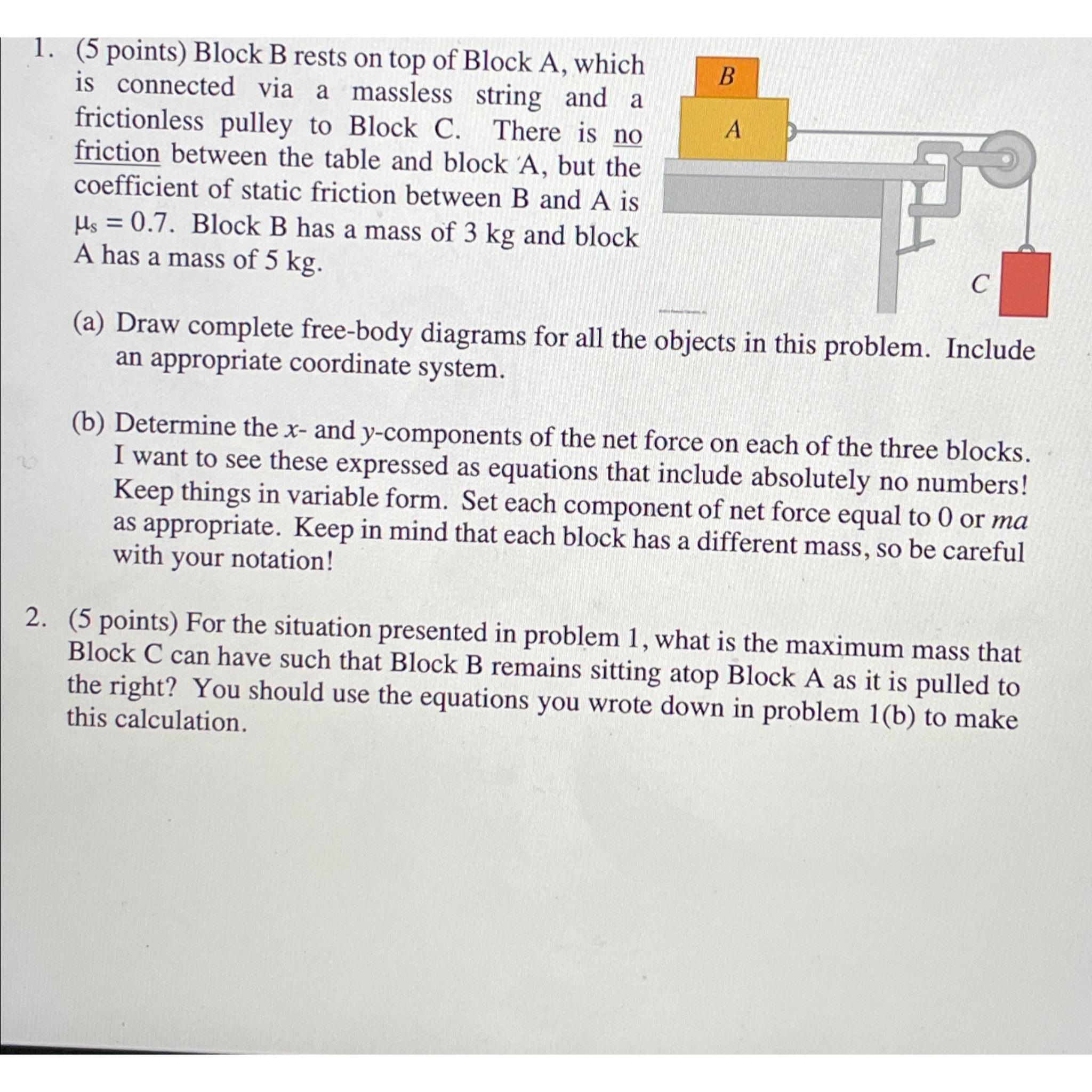 Solved (5 ﻿points) ﻿Block B ﻿rests on top of Block A, ﻿which | Chegg.com