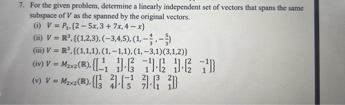 Solved 7. For the given problem, determine a linearly | Chegg.com