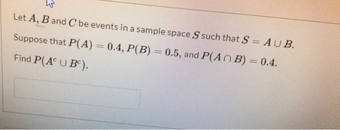 Solved Let A, B and C be events in a sample space S such | Chegg.com