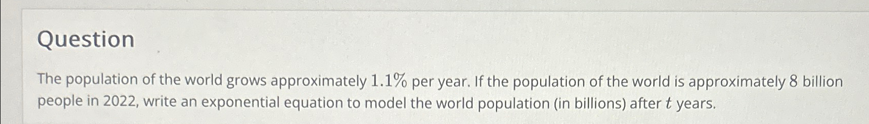 Solved QuestionThe population of the world grows | Chegg.com