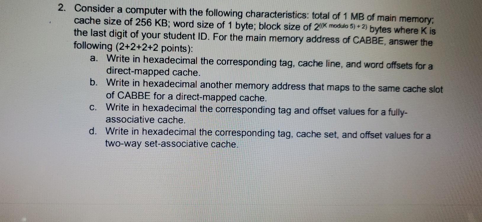 Solved 2. Consider a computer with the following | Chegg.com