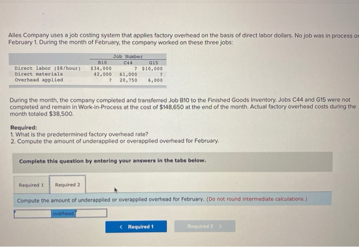 Solved Alles Company uses a job costing system that applies | Chegg.com