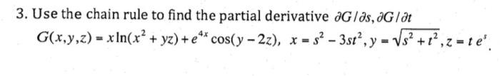 Solved 3. Use the chain rule to find the partial derivative | Chegg.com