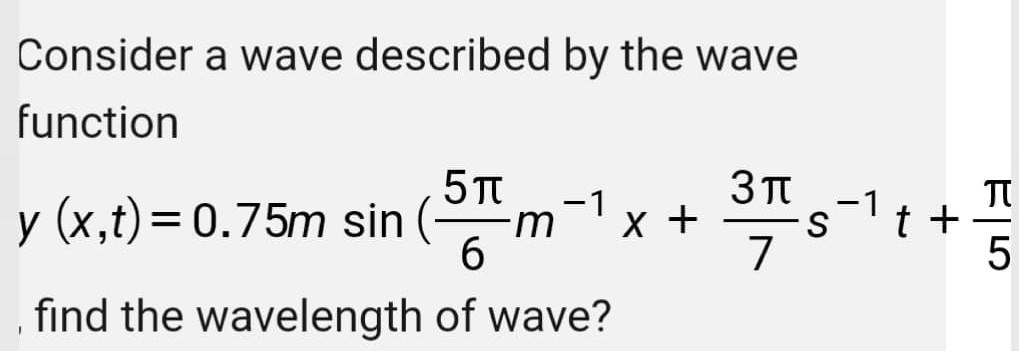 Solved Consider a wave described by the wave function 3 T -1 | Chegg.com