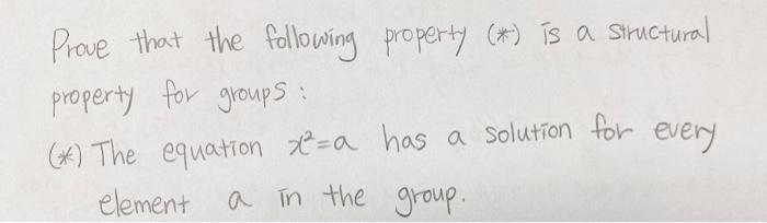 Solved Prove that the following property (*) is a structural | Chegg.com