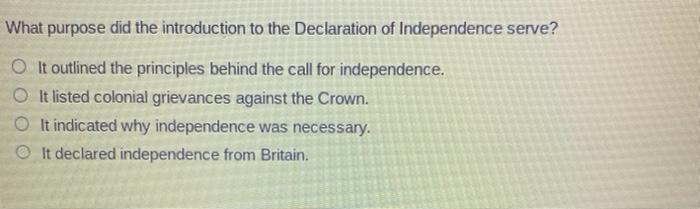 what purpose did the introduction of the declaration of independence serve