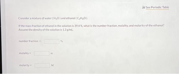 Solved Consider a mixture of water (H₂O) and ethanol | Chegg.com
