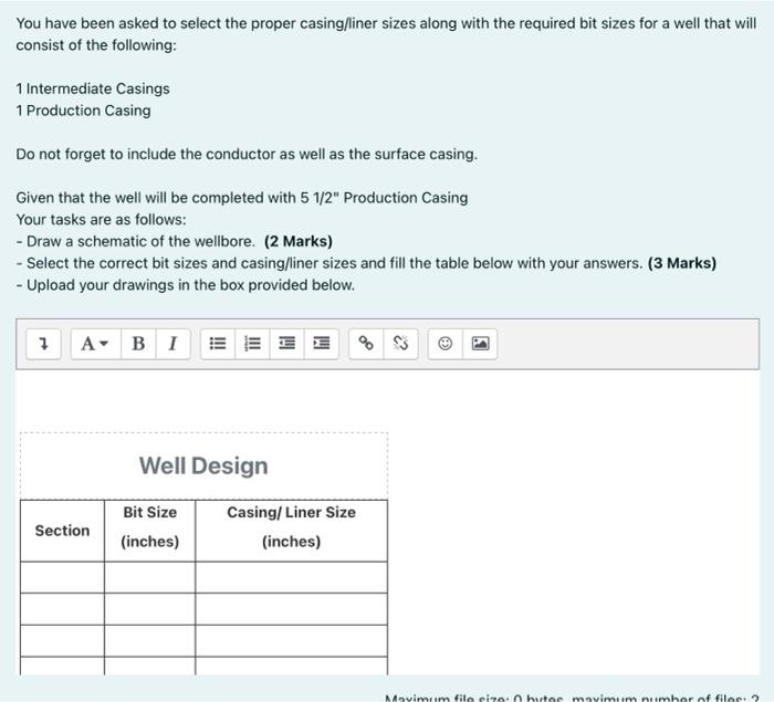 Solved You have been asked to select the proper casing/liner